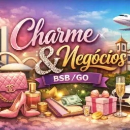 Charme & Negócios BSB/GO👑👜👠👠
