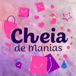 Cheia de Manias