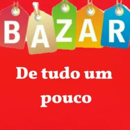 Bazar de tudo um pouco