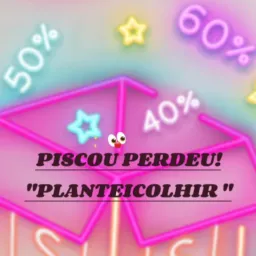 PISCOU PERDEU! "PLANTEICOLHIR"