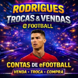 Rodrigues Trocas e Vendas Efootball