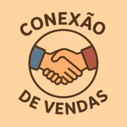 Conexão de Vendas 🤝✨📣🤳