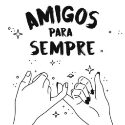 Amizade pra sempre 😍