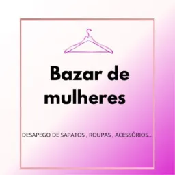 Bazar de mulheres (castanhal)💕👗👠💅🏼