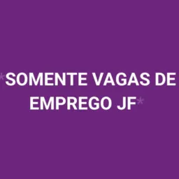SOMENTE VAGAS DE EMPREGO JF