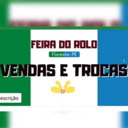 💰💸FEIRA DO ROLO / FLORESTA-PE🇧🇷