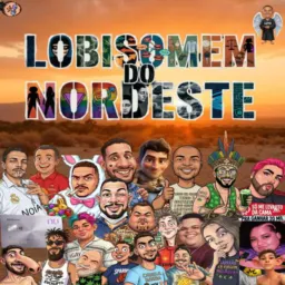 LOBISOMENS DO NORDESTE