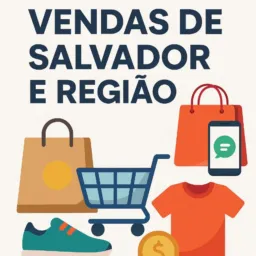 VENDAS DE SALVADOR E REGIÃO 🛍️📲