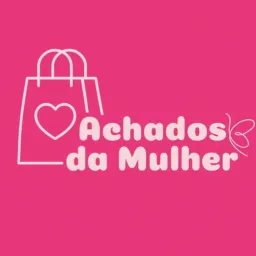 ACHADOS DA MULHER🩷🛍️✨
