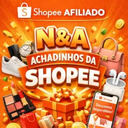 N&A ACHADINHOS DA SHOPEE