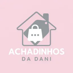 🔎 Achadinhos da Dani ✨️