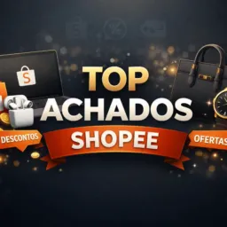 Top Achados Shopee