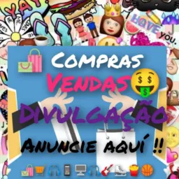 9️⃣2️⃣ 🛍️COMPRAS🔥VENDAS🔥 DIVULGAÇÃO🔥ANUNCIE AQUI🤑💸💵
