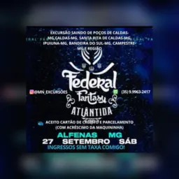 Excursão para a federal fantasy dia 27 de setembro, sábado. No complexo federal fantasy, em Alfenas.