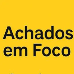ACHADOS EM FOCO