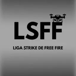 LSFF - LIGA STRIKE DE FREE FIRE🤍🖤
