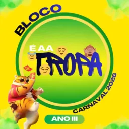 BLOCO  ÉAA TROPA🐯