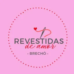 Revestidas de Amor | Brechó 🌸