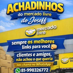 ACHADINHOS DO MERCADO LIVRE DO JOSEFF,BY REDE DE GRUPOS JM.