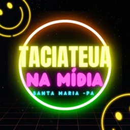 TACIATEUA NA MÍDIA Santa Maria do PARA