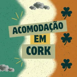 🇧🇷 Acomodação em Cork 🇮🇪