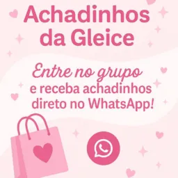 🛍️Achadinhos da Gleice 🛍️