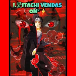!.愛ITACHIᅠVENDASᅠONᒾ⚡🎁🎁