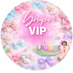 🎀💖Grupo VIP Lauane Acessórios🎀