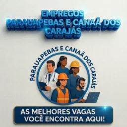 2️⃣👩🏻🔧EMPREGOS PARAUAPEBAS🧑🏼🔧💼👉 E CANAÃ E REGIÃO 🇧🇷