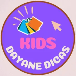 Dayane Dicas Kids🍼👶👧