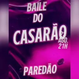 Baile do casarão 😱💸