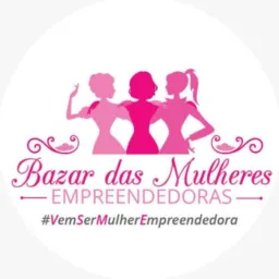Bazar das Mulheres Empreendedoras 💖