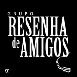 Amigos da resenha novo progesso região