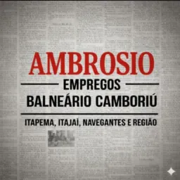 3️⃣ Ambrosio Empregos Balneário Camboriú, Itapema, Itajaí e navegantes e região(Grupo Vip)