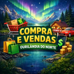 💰COMPRA E VENDAS OURILÂNDIA DO NORTE💰