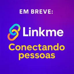 🤝LINKME 💯 CONECTANDO PESSOAS 🌐