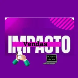 🟣 IMPACTO VENDAS