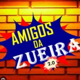 Zueiras e amizades