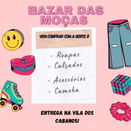 💎🎀Bazar das Manas👭👙👗 Novos e Usados🛍️💍👛👠Deus na Frente🙏🏼Vila dos Cabanos -Barcarena📍