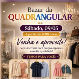 Bazar da Quadrangular 09/05 Local Igreja do Evangelho Quadrangular