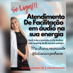 Atendimento com Facilitações de Access Consciousness Gravada em Looping de 8h na sua energia