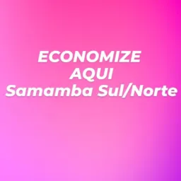 ⚠️Economize Aqui Samamba Sul/Norte⚠️
