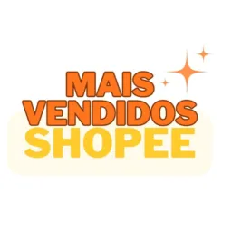 🛍️ Mais vendidos do dia Shopee 🔥
