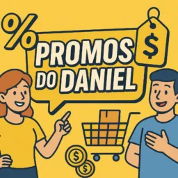 🔥Promos do Daniel
