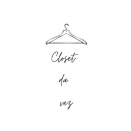 Closet da Vez✨