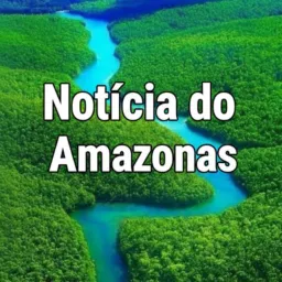 Notícia do Amazonas 🇧🇷