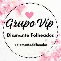 Grupo Vip Diamante folheados 💎