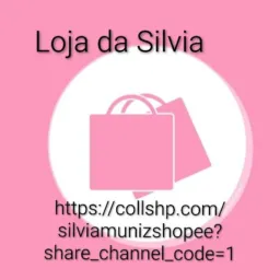 Loja da Silvia 🥰