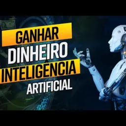 Lucrando com Inteligência Artificial