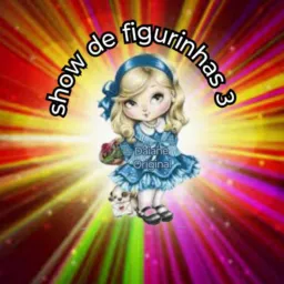 SHOW DE FIGURINHAS 3️⃣